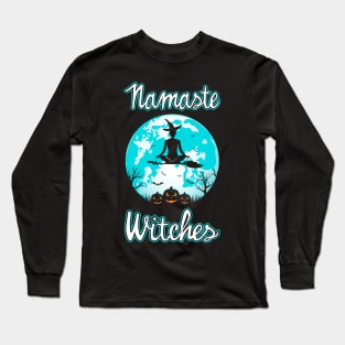 Namaste Witches Long Sleeve T-Shirt